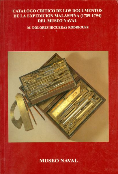 Catálogo crítico de los documentos de la Expedición Malaspina (1789-1794) del Museo Naval (Tomo III)