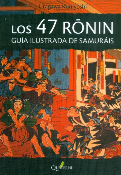 Los 47 Rónin. Guía ilustrada de samuráis
