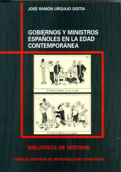 Gobiernos y Ministros Españoles en la Edad Contemporánea