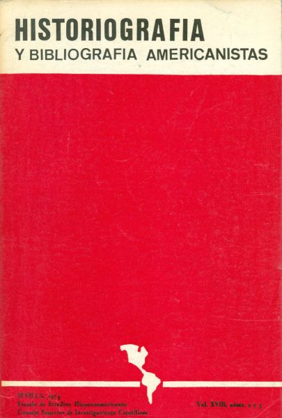 Historiografía y Bibliografía Americanistas 1974. Vol. XVIII