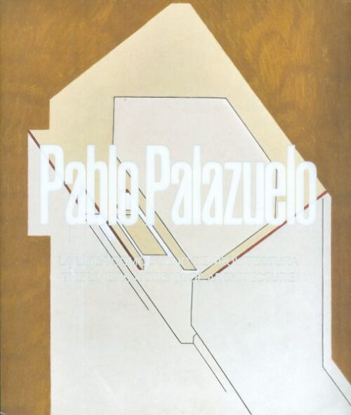 Pablo Palazuelo. La línea como sueño de arquitectura / The line as a dream of architecture