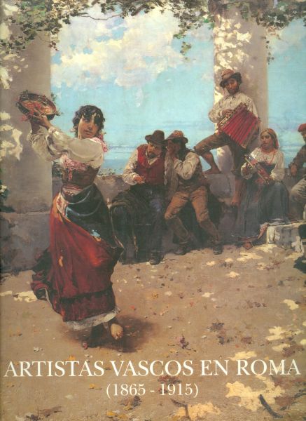 Artistas Vascos en Roma (1865-1915)