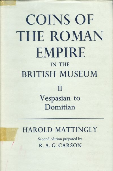 COINS OF THE ROMAN EMPIRE IN THE BRITISH MUSEUM II (VESPASIAN TO DOMITIAN)