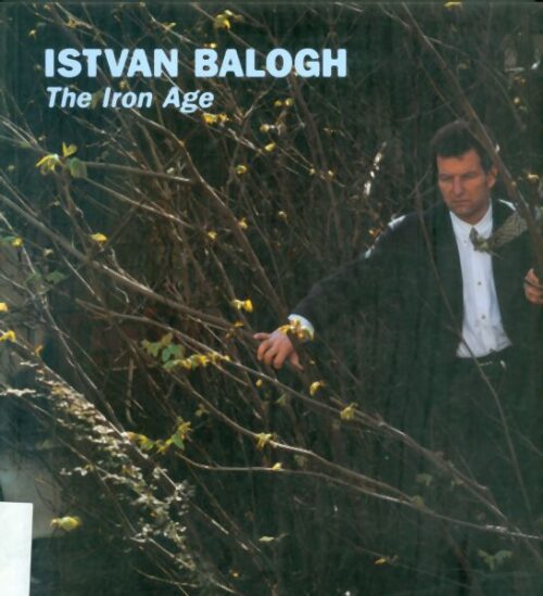 Istvan Balosh The Iron Age