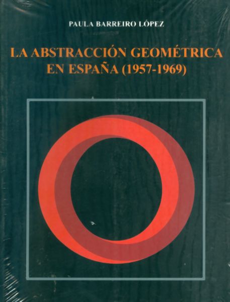 La Abstracción Geométrica en España (1957-1969)