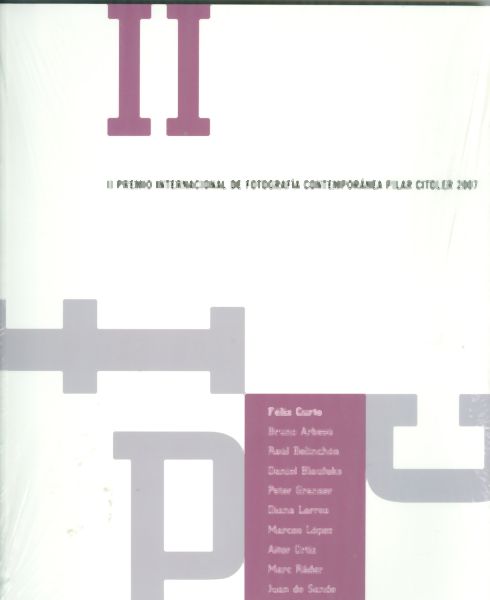 II Premio Internacional de Fotografía Contemporánea Pilar Citoler 2007