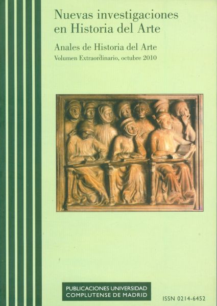 Las Nuevas Investigaciones en Historia del Arte. Anales de Historia del Arte. Volumen Extraordinario. Octubre 2010.