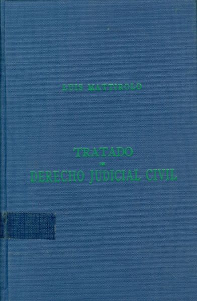 El Tratado de Derecho Judicial Civil. Tomo II