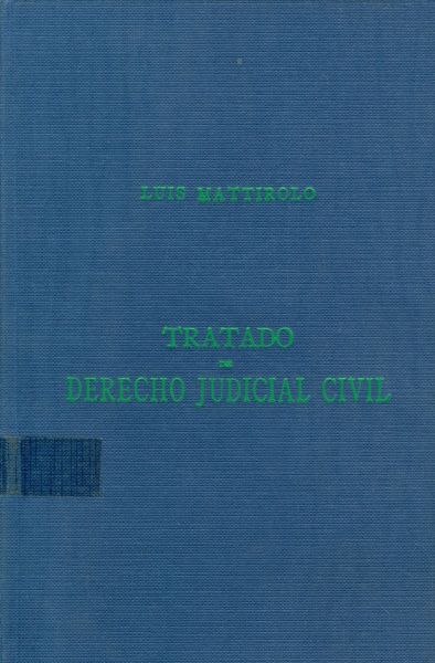 El Tratado de Derecho Judicial Civil. Tomo IV