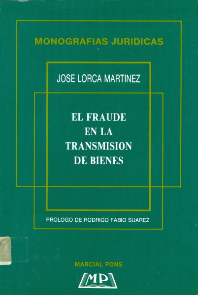 El Fraude en la Transmisión de Bienes