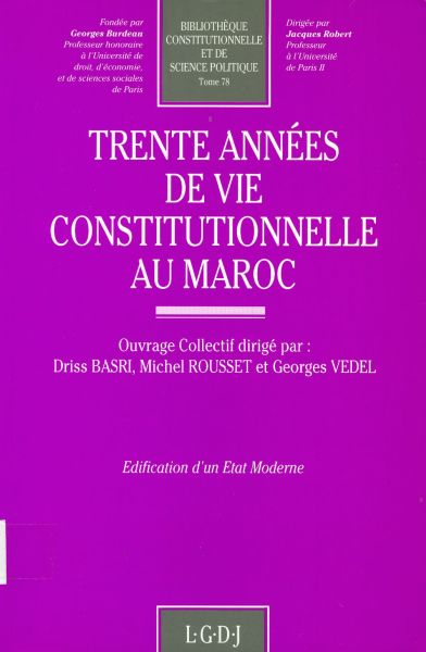 Trente Années de Vie Constitutionnelle au Maroc