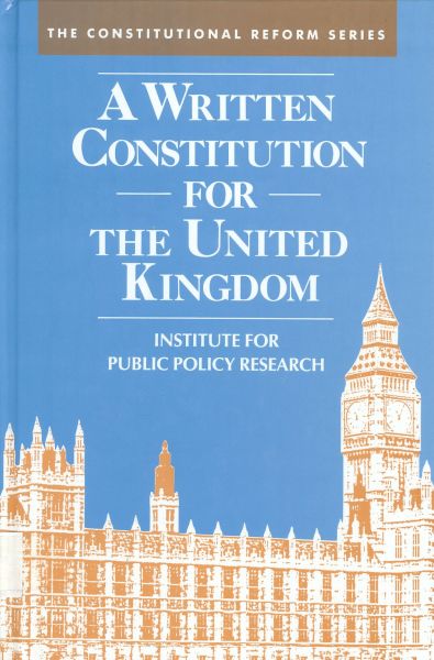 A Written Constitution for the United Kingdom
