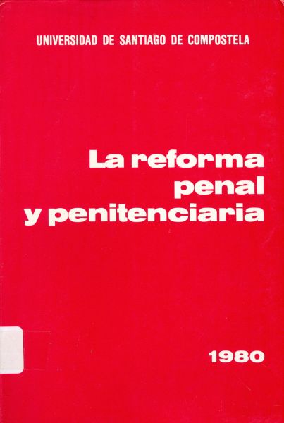 La Reforma Penal y Penitenciaria