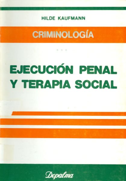 Ejecución Penal y Terapia Social