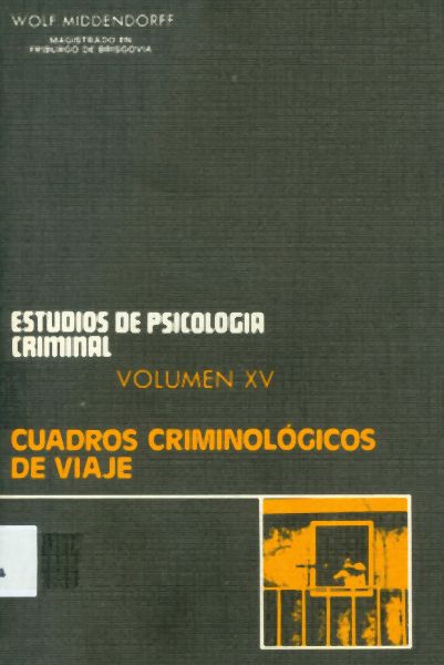 Estudios de Psicología Criminal XV. Cuadros Criminólogos de Viaje