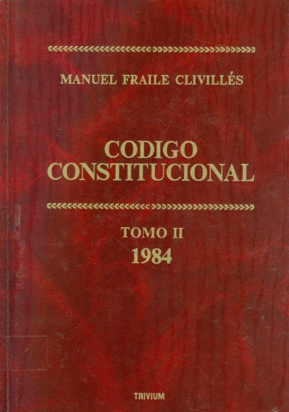 Código Constitucional. Tomo II. 1984