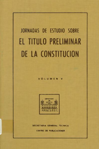 Jornadas de Estudio sobre el Título Premilinar de la Constitución. Volumen V