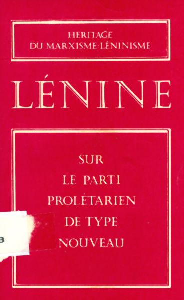 Lénine sur le Parti Prolétarien de Type Nouveau