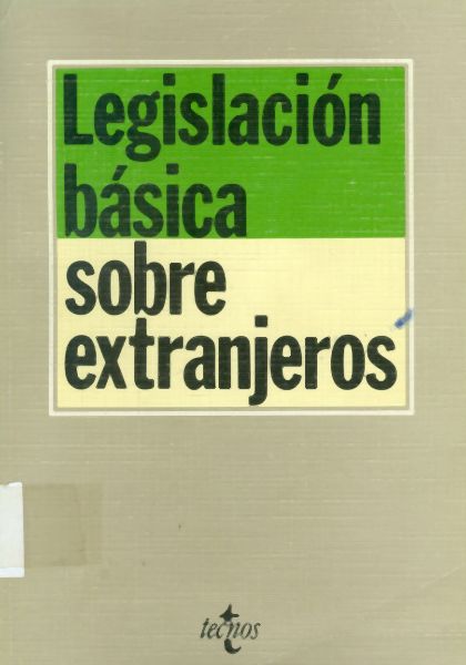 Legislación Básica Sobre Extranjeros