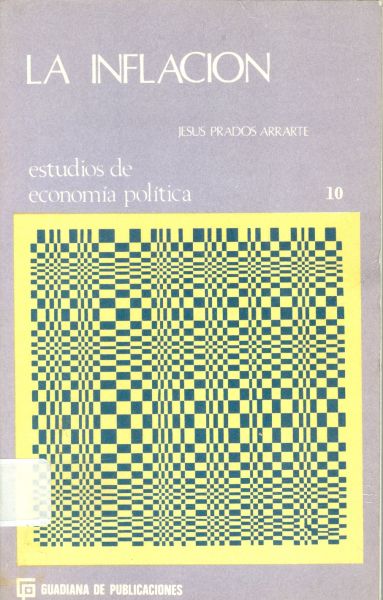 La Inflación. Estudios de Economía Política