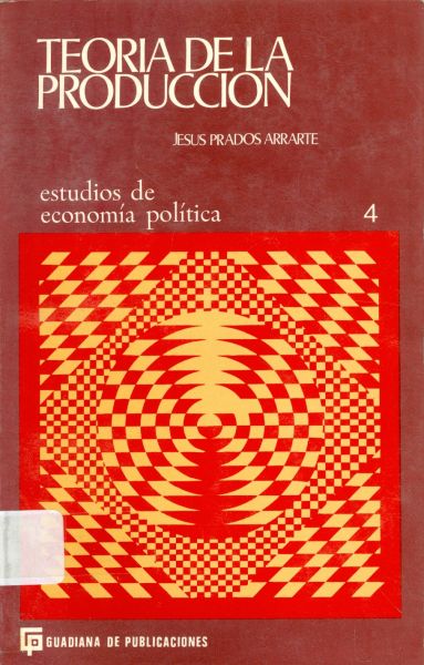 Teoría de la Producción. Estudios de Economía Política 4