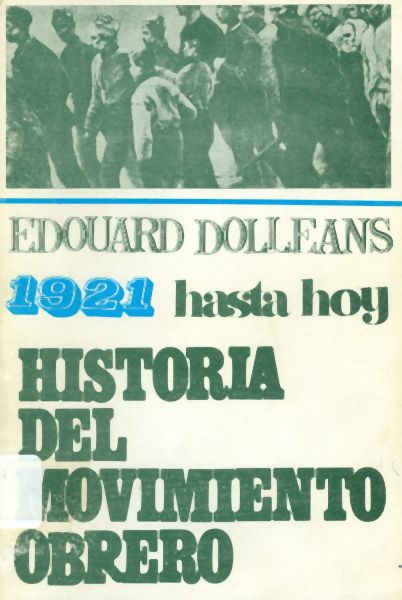Historia del Movimiento Obrero III desde 1921 hasta Nuestros Días