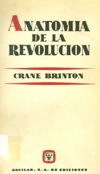 Anatomía de la Revolución. Segunda Edición