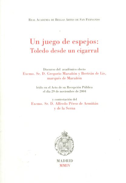 Un Juego de Espejos: Toledo desde un Cigarral