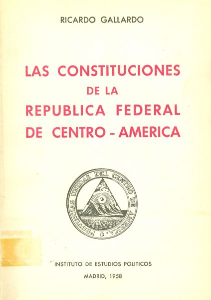 Las Constituciones de la República Federal de Centro-América