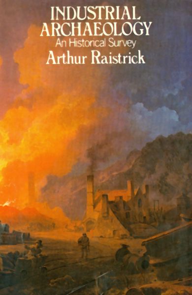 Industrial archaeology. An historical survey