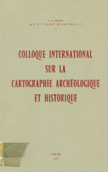 Colloque international sur la cartographie archéologique et historique 2