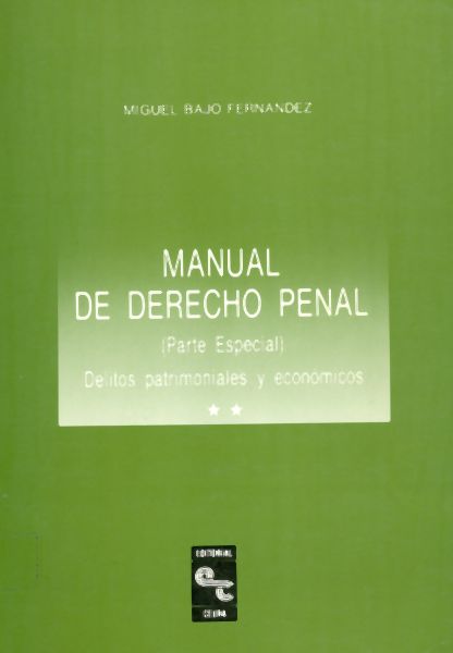 Manual de derecho penal. Parte especial (delitos