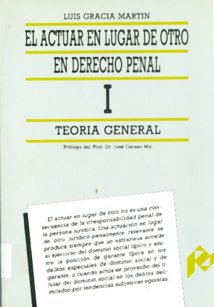 Derecho penal. El actuar en lugar de otro en derecho penal.  I - Teoría general.