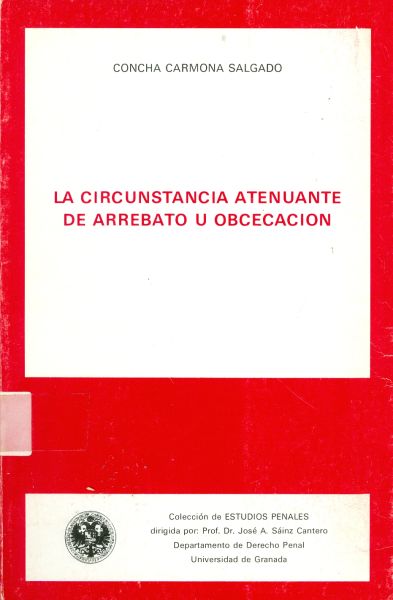 La circunstancia atenuante de arrebato u obcecación