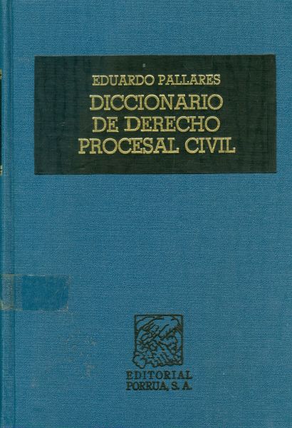 Diccionario de derecho procesal civil