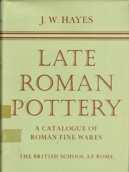 Late Roman Pottery. Catalogue of Roman Fine Wares.