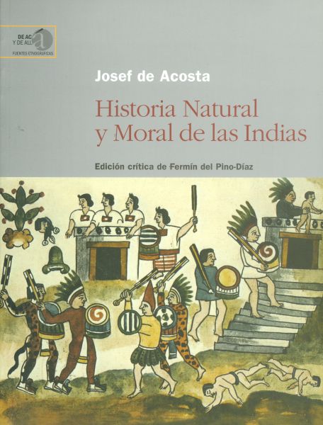Historia natural y moral de las Indias