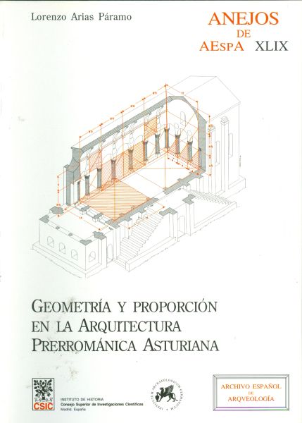 Geometría y proporción en la arquitectura prerrománica asturiana