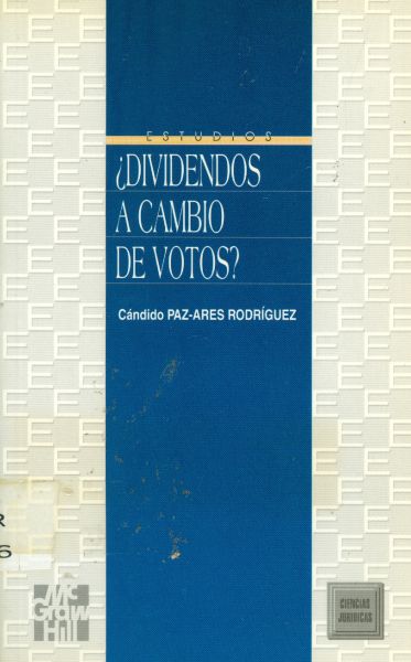 ¿Dividendos a cambio de votos?