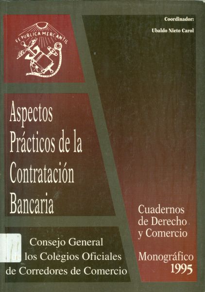 Aspectos prácticos de la contratación bancaria. 1995