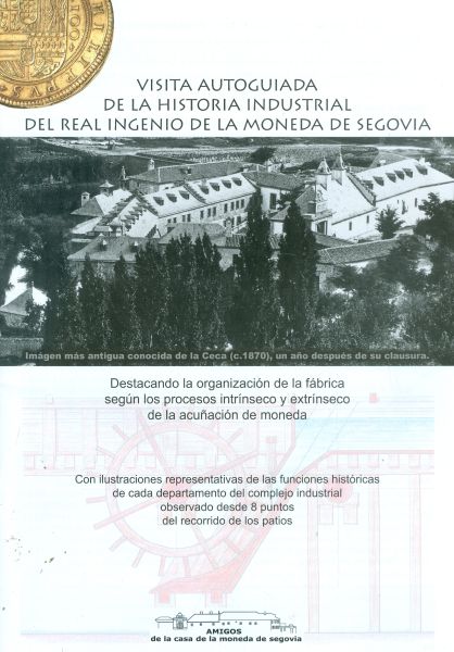 Visita autoguiada de la historia industrial del Real Ingenio de la Moneda de Segovia