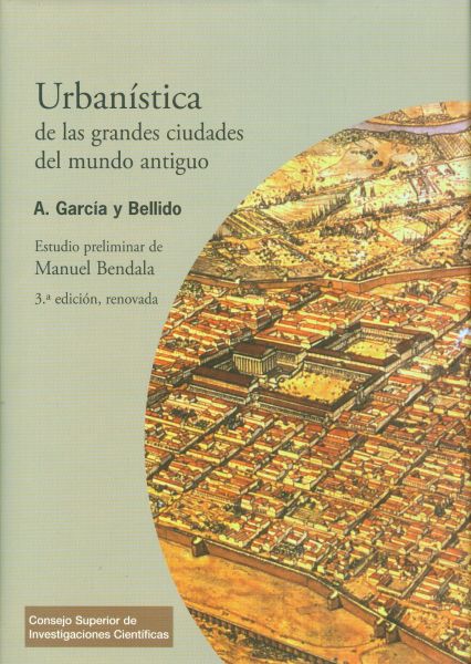 Urbanística de las grandes ciudades del mundo antiguo. 3ª Edición Renovada