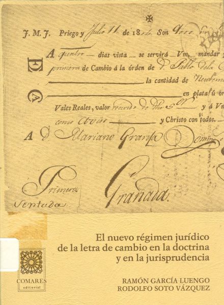 El nuevo régimen jurídico de la letra de cambio en la doctrina y en la jurisprudencia