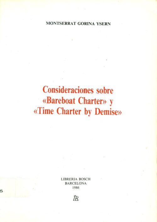 Consideraciones sobre "Bareboat Charter" y "Time Charter by Demise"