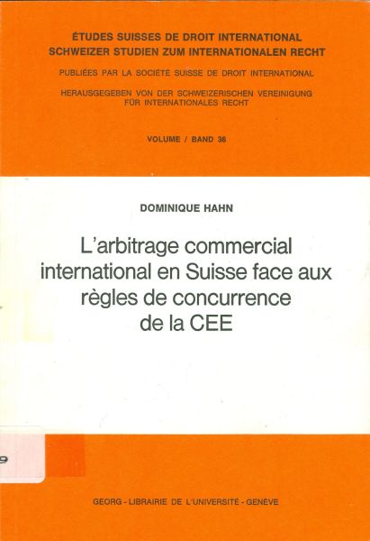 L'arbitrage commercial International en Suisse face aux règles de concurrence de la CEE