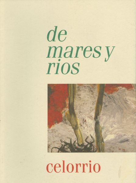 De mares y ríos. Celorrio