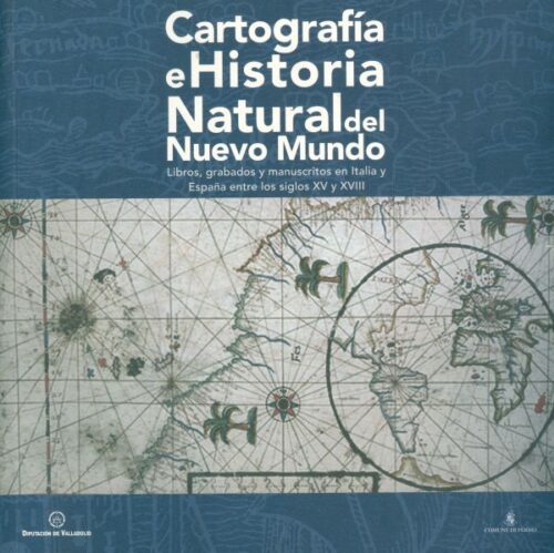 Cartografía e Historia Natural del Nuevo Mundo