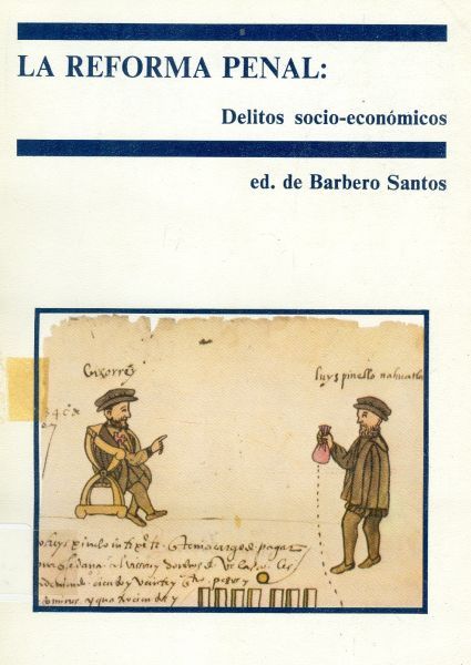 La Reforma Penal: Delitos socio-económicos