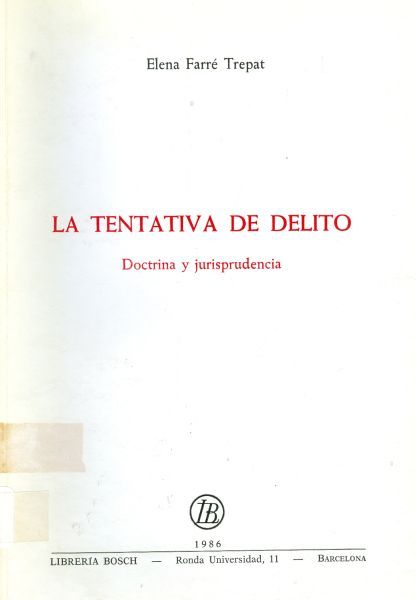La tentativa de delito. Doctrina y jurisprudencia.