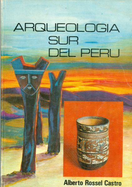 Arqueología sur del Perú